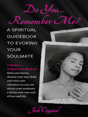 cover image of Do You... Remember Me? a Spiritual Guidebook to Evoking Your Soulmate